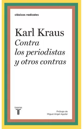 CONTRA LOS PERIODISTAS Y OTROS CONTRAS