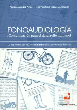 FONOAUDIOLOGÍA ¿COMUNICACIÓN PARA EL DESARROLLO HUMANO?