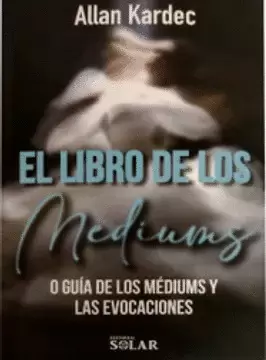 EL LIBRO DE LOS MÉDIUMS