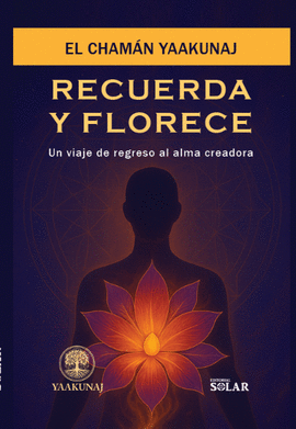 RECUERDA Y FLORECE