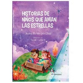 HISTORIAS DE NIÑOS QUE AMAN LAS ESTRELLAS