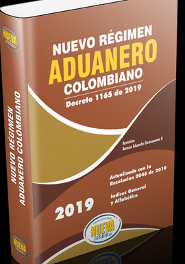 NUEVO REGIMEN ADUANERO COLOMBIANO