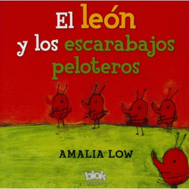 EL LEÓN Y LOS ESCARABAJOS ESTERCOLEROS