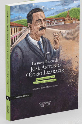 LA NOVELÍSTICA DE JOSE ANTONIO OSORIO LIZARAZO