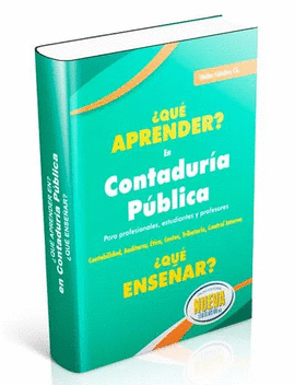 ¿QUÉ APRENDER? EN CONTADURÍA PÚBLICA ¿QUÉ ENSEÑAR?