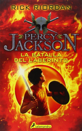 LA BATALLA DEL LABERINTO - PERCY JACKSON Y LOS DIOSES DEL OLIMPO IV