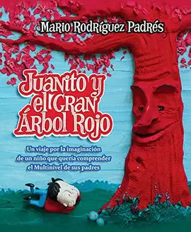 JUANITO Y EL GRAN ÁRBOL ROJO