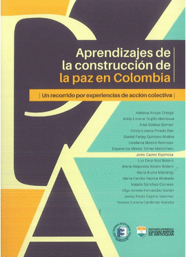 APRENDIZAJES DE LA CONSTRUCCIÓN DE LA PAZ EN COLOMBIA