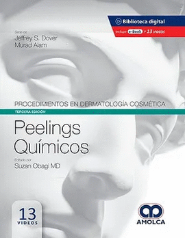 PROCEDIMIENTOS EN LA SERIE DE DERMATOLOGÍA COSMÉTICA: PEELINGS QUÍMICOS