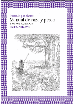 MANUAL DE CAZA Y PESCA Y OTROS CUENTOS