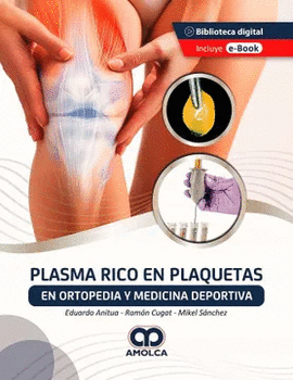 PLASMA RICO EN PLAQUETAS EN ORTOPEDIA Y MEDICINA DEPORTIVA