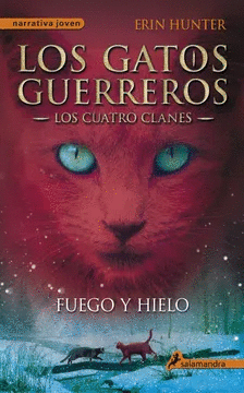 GATOS GUERREROS 2, LOS - FUEGO Y HIELO