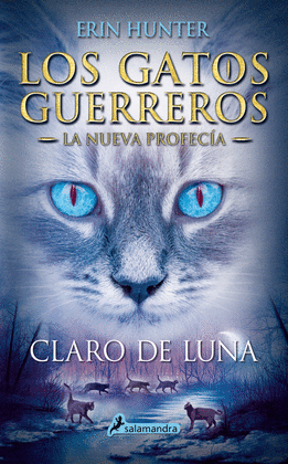 LOS GATOS GUERREROS LA NUEVA PROFECÍA 2 - CLARO DE LUNA