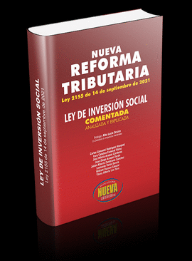 NUEVA REFORMA TRIBUTARIA - LEY 2155 DE 14 DE SEPTIEMBRE DE 2021