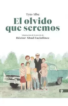 EL OLVIDO QUE SEREMOS - NOVELA GRAFICA