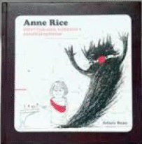 ANNE RICE. ESPIRITUALIDAD, VAMPIROS Y SADOMASOQUISMO