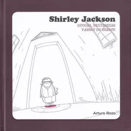 SHIRLEY JACKSON. DROGAS, FANTASMAS Y AMOR DE MADRE