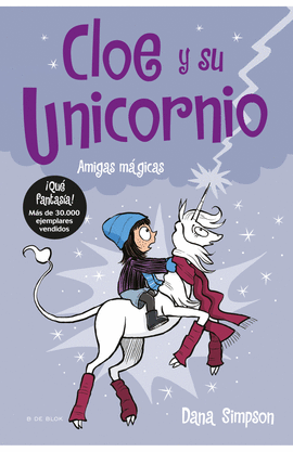 CLOE Y SU UNICORNIO 6 - AMIGAS MÁGICAS