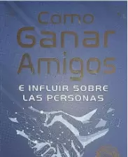 COMO GANAR AMIGOS E INFLUIR EN LAS PERSONAS