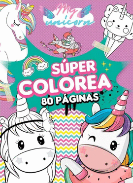 SÚPER COLOREA MY UNICORN 2
