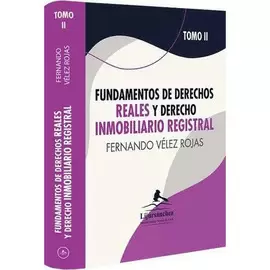FUNDAMENTOS DE DERECHOS REALES Y DERECHO INMOBILIARIO REGISTRAL