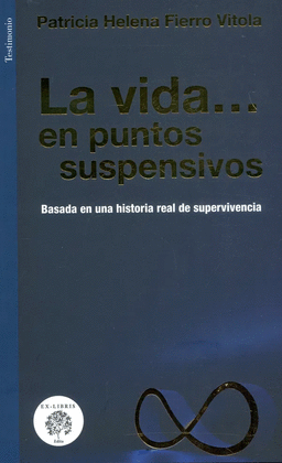 LA VIDA? EN PUNTOS SUSPENSIVOS