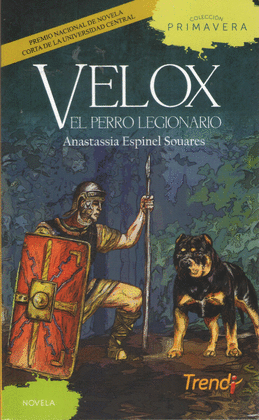 VELOX - EL PERRO LEGIONARIO