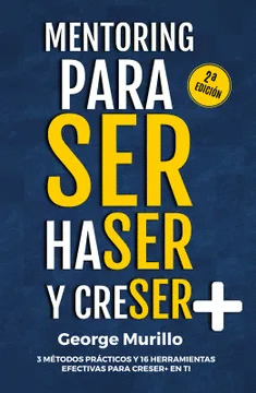 MENTORING PARA SER, HASER Y CRESER +