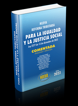 NUEVA REFORMA TRIBUTARIA PARA LA IGUALDAD Y JUSTICIA SOCIAL