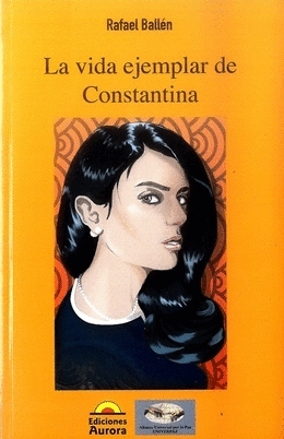 LA VIDA EJEMPLAR DE CONSTANTINA