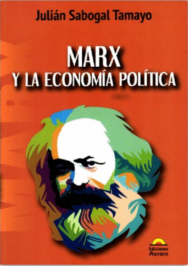 MARX Y LA ECONOMIA POLITICA