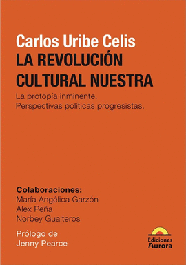 LA REVOLUCIÓN CULTURAL NUESTRA