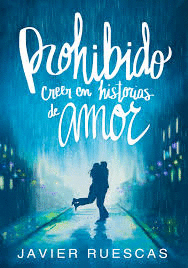 PROHIBIDO CREER EN HISTORIAS DE AMOR