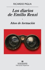 DIARIOS DE EMILIO RENZI, LOS - AÑOS DE FORMACION TOMO I