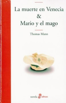 LA MUERTE EN VENECIA & MARIO Y EL MAGO