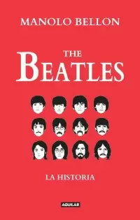 THE BEATLES - LA HISTORIA
