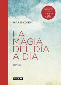 LA MAGIA DEL DIA A DIA - DIARIO