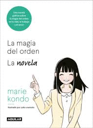 LA MAGIA DEL ORDEN (NOVELA ILUSTRADA)