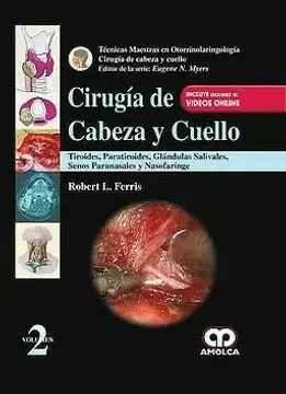 TECNICAS  MAESTRAS DE OTORRINOLARINGOLOGÍA CIRUGIA DE CABEZA Y CUELLO