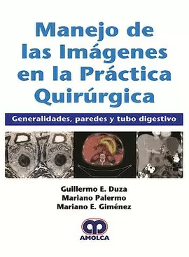 MANEJO DE IMÁGENES EN LA PRACTICA QUIRURGICA GENERALIDADES