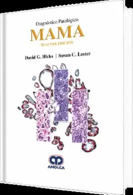 DIAGNÓSTICO PATOLÓGICO: MAMA