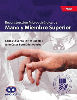 RECONSTRUCCIÓN MICROQUIRÚRGICA EN MANO Y MIEMBRO SUPERIOR