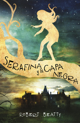 SERAFINA Y LA CAPA NEGRA