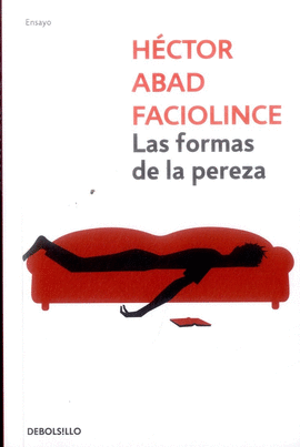 LAS FORMAS DE LA PEREZA