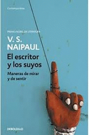 EL ESCRITOR Y LOS SUYOS: MANERAS DE MIRAR Y DE SENTIR