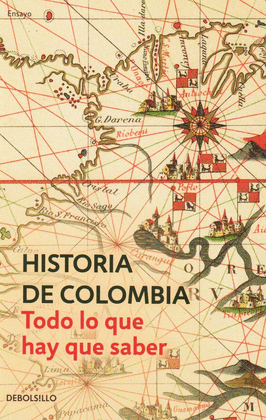 HISTORIA DE COLOMBIA - TODO LO QUE HAY QUE SABER