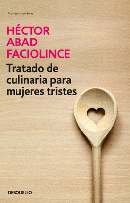 TRATADO DE CULINARIA PARA MUJERES TRISTES