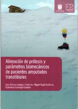 ALINEACION DE PROTESIS Y PARAMETROS BIOMECANICOS DE PACIENTES AMPUTADOS TRANSTIBIALES