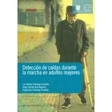 DETECCIÓN DE CAÍDAS DURANTE LA MARCHA EN ADULTOS MAYORES