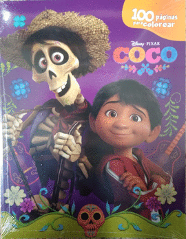 DISNEY PIXAR COCO 100 PÁGINAS PARA COLOREAR